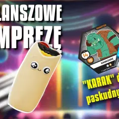 Najlepsze gry planszowe na imprezy, które rozkręcą każdą zabawę
